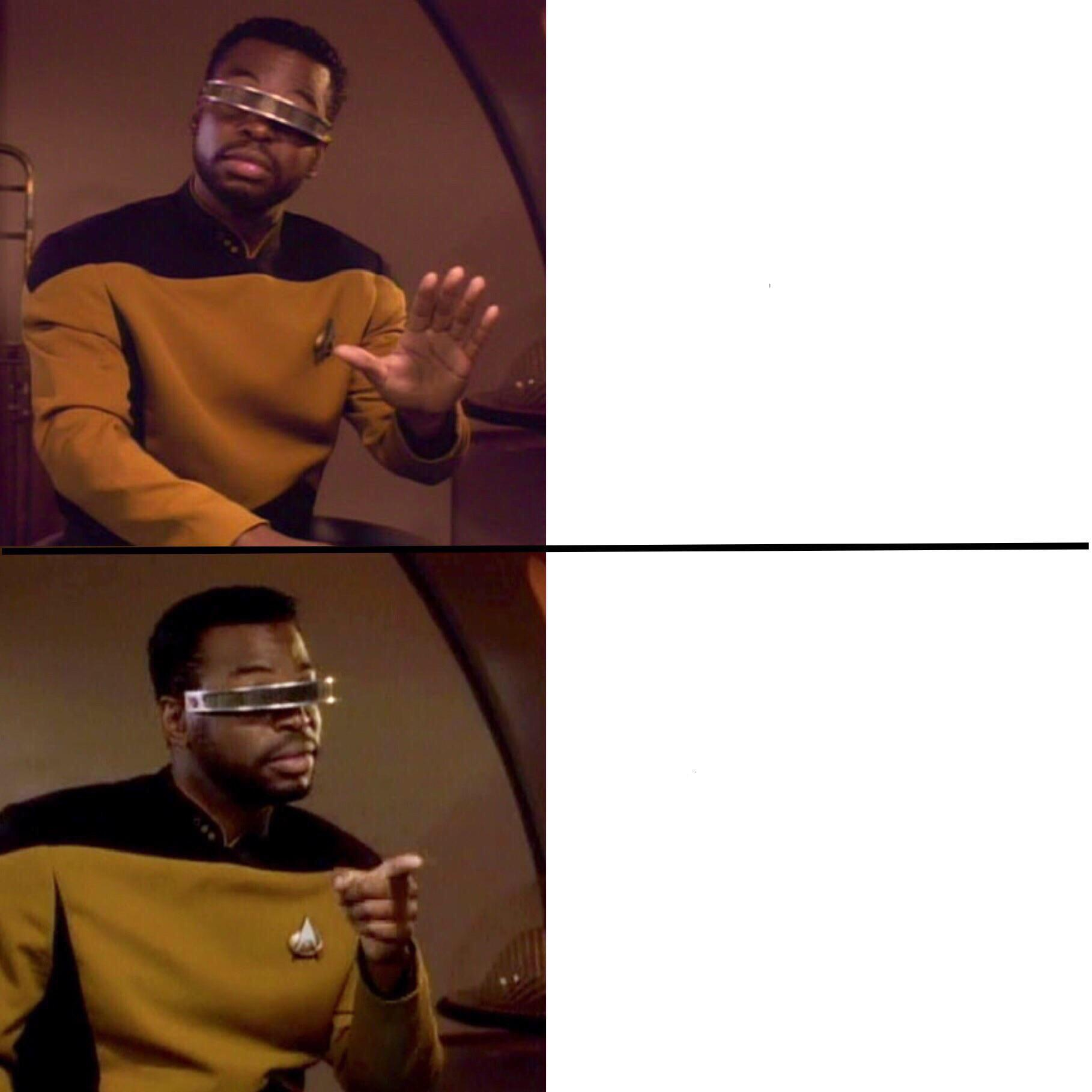 Geordi Hotline Bling Meme Template