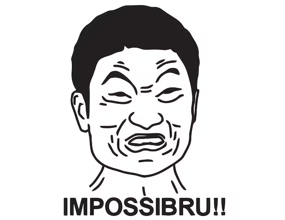 Impossibru Meme Template