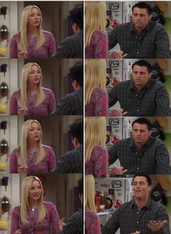 Phoebe Teaching Joey Meme Template